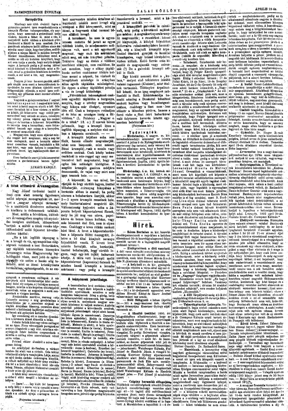 .hgy kertjében, szőllőljábn mgs fákról is mindén hernyófészket leszedhessen, külőnösec mst. midőn z idő ly hirtelen kinyilltt, hgy zt sem tudj gzd, hgy melyik dlgát legye.