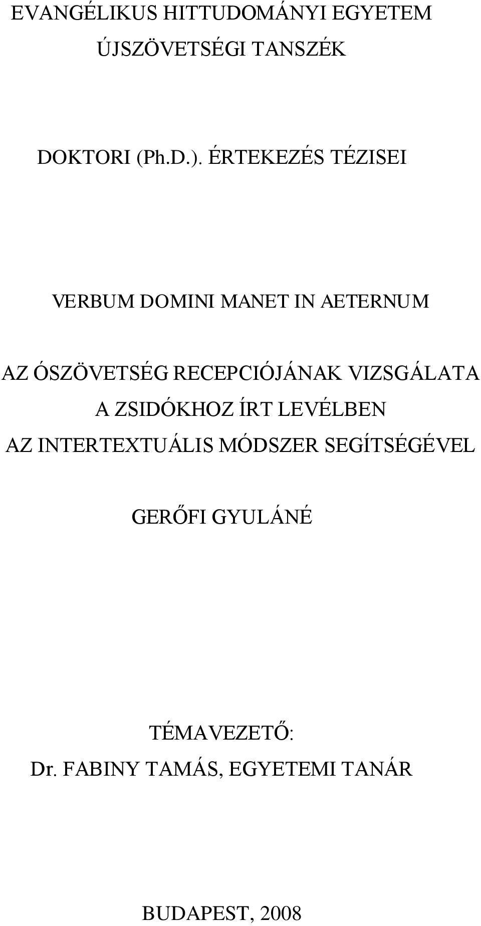 RECEPCIÓJÁNAK VIZSGÁLATA A ZSIDÓKHOZ ÍRT LEVÉLBEN AZ INTERTEXTUÁLIS