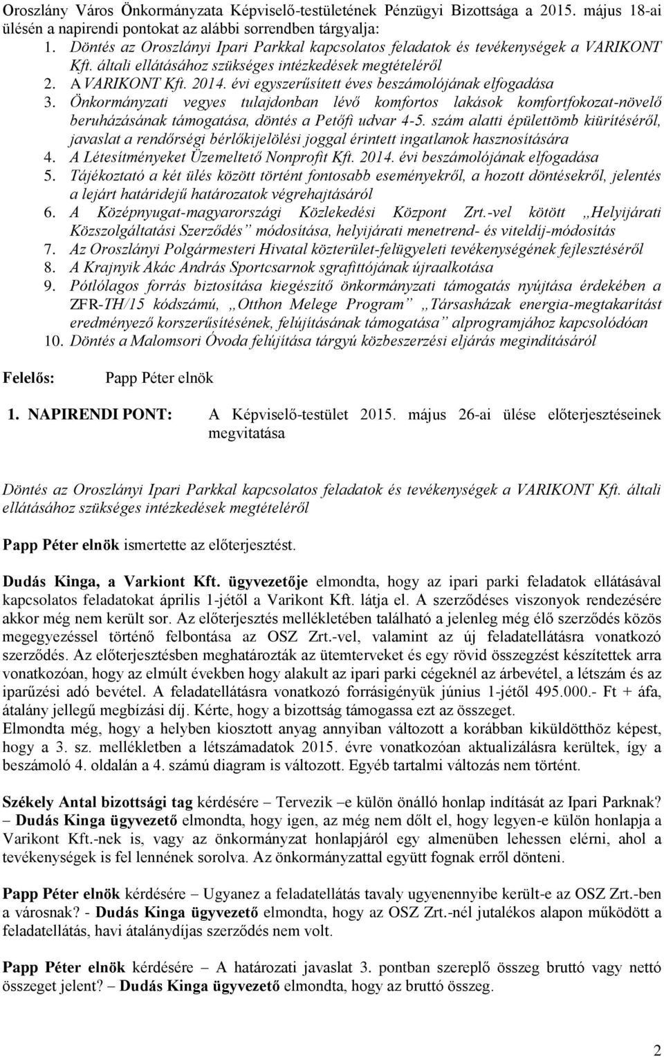 Önkormányzati vegyes tulajdonban lévő komfortos lakások komfortfokozat-növelő beruházásának támogatása, döntés a Petőfi udvar 4-5.