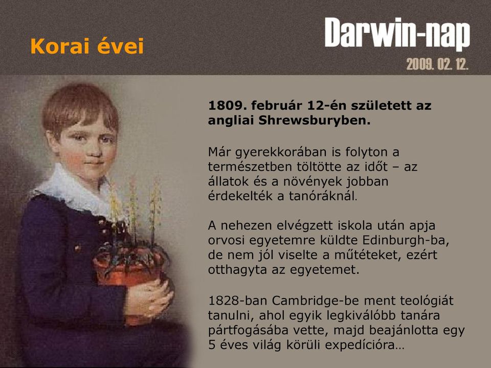 A nehezen elvégzett iskola után apja orvosi egyetemre küldte Edinburgh-ba, de nem jól viselte a műtéteket, ezért