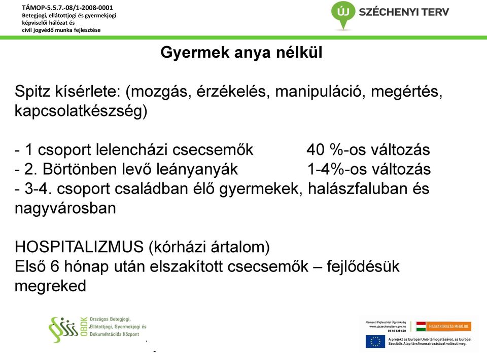 Börtönben levő leányanyák 1-4%-os változás - 3-4.