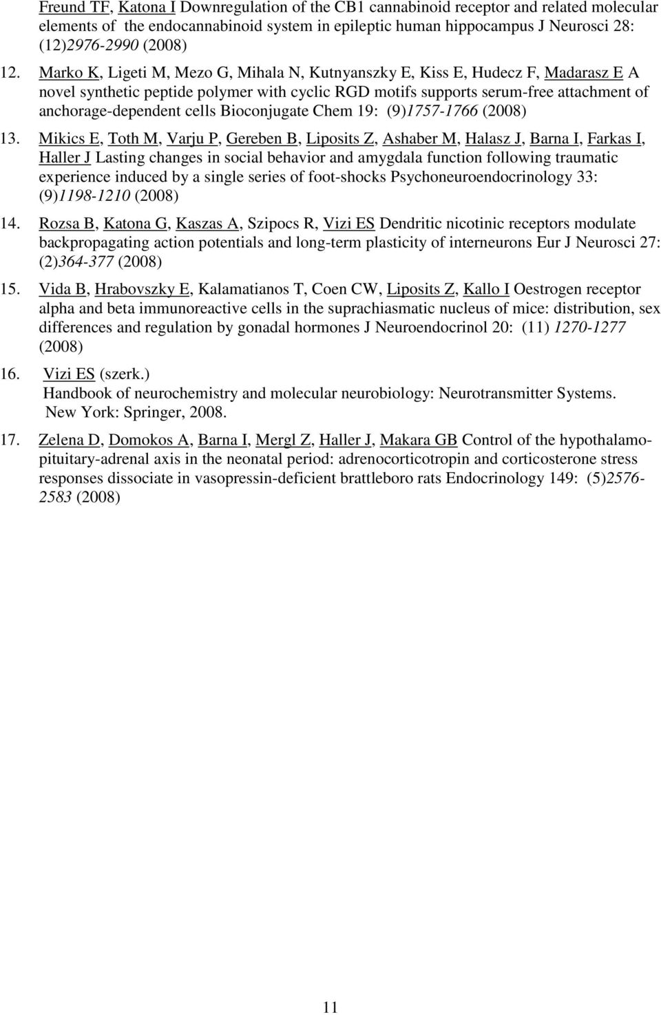 Bioconjugate Chem 19: (9)1757-1766 (2008) 13.