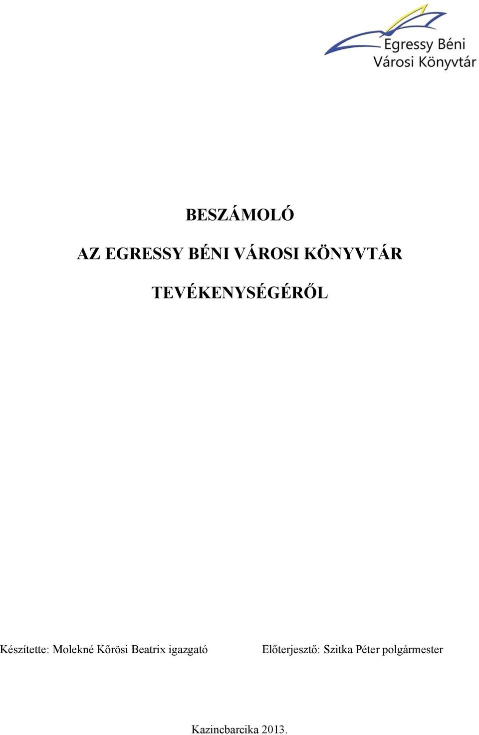 Molekné Kőrösi Beatrix igazgató