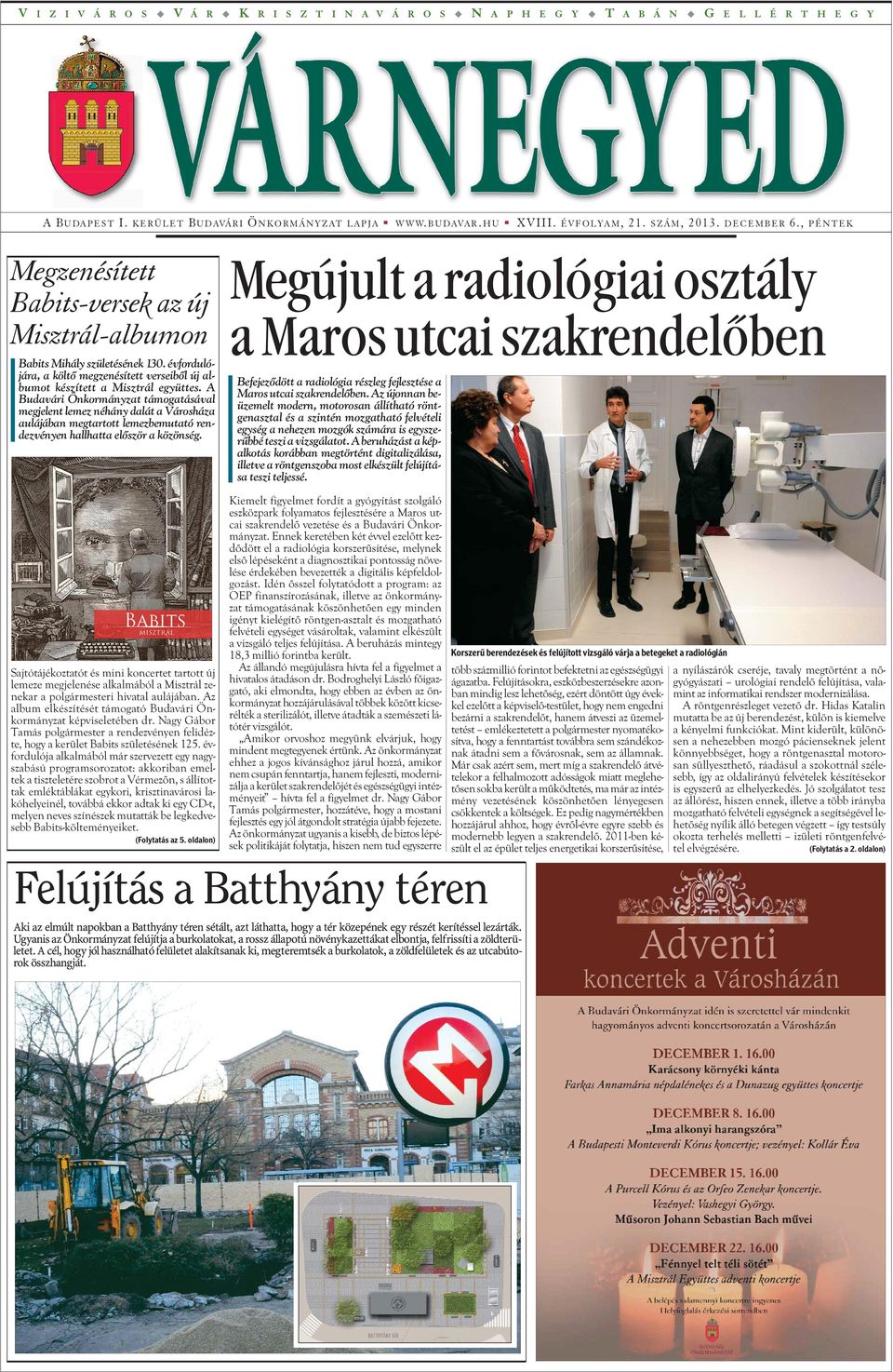 évfordulójára, a költõ megzenésített verseibõl új albumot készített a Misztrál együttes.