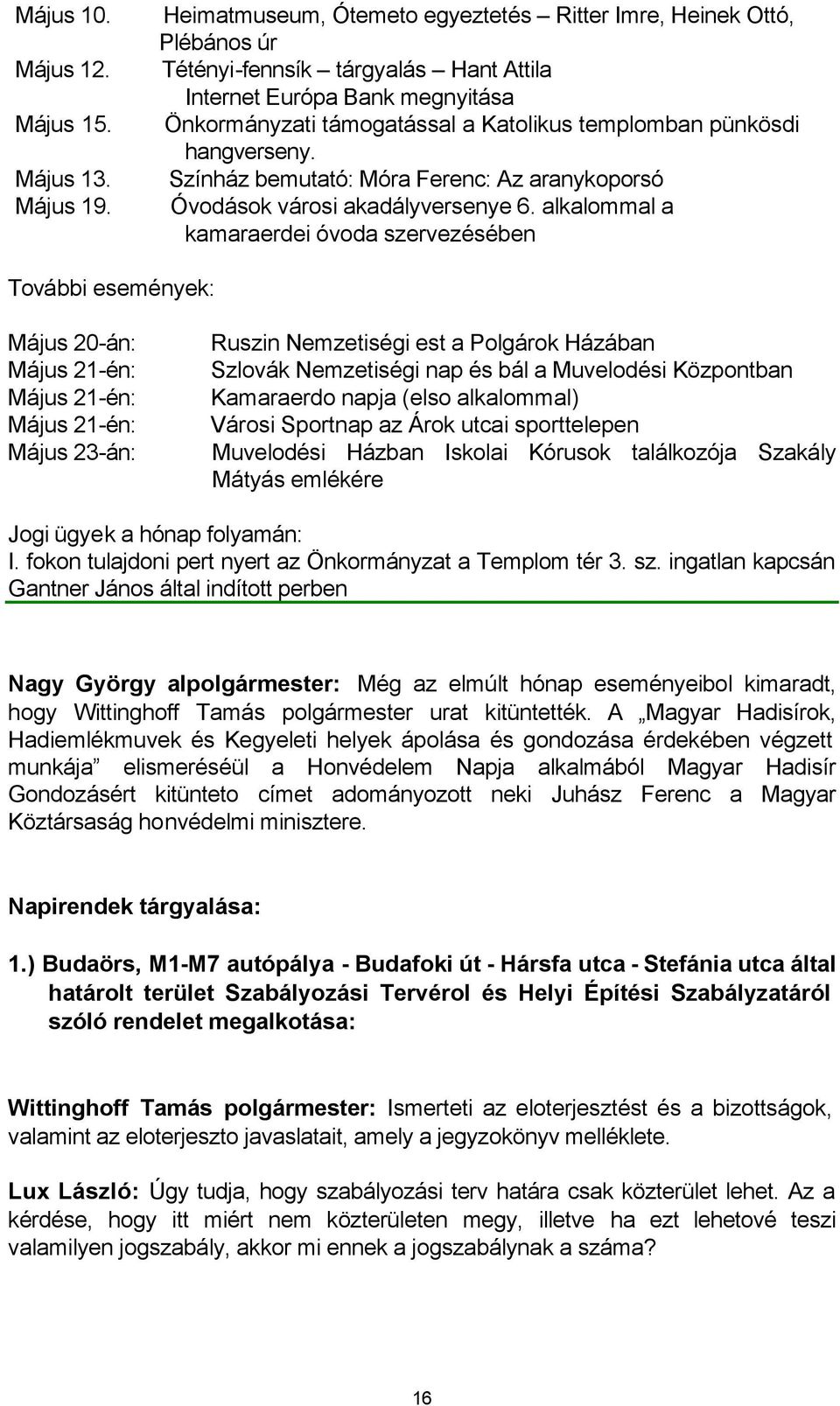 hangverseny. Színház bemutató: Móra Ferenc: Az aranykoporsó Óvodások városi akadályversenye 6.
