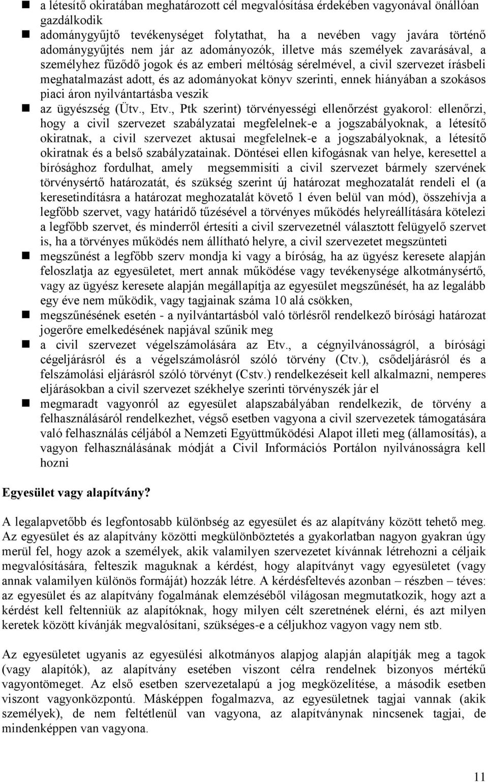 hiányában a szokásos piaci áron nyilvántartásba veszik az ügyészség (Ütv., Etv.