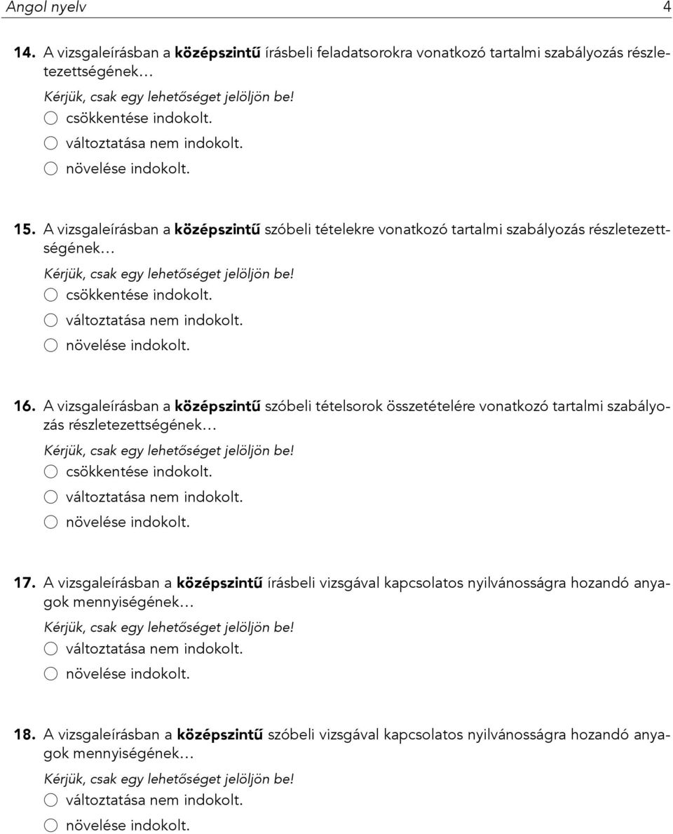 A vizsgaleírásban a középszintű szóbeli tételsorok összetételére vonatkozó tartalmi szabályozás részletezettségének 17.