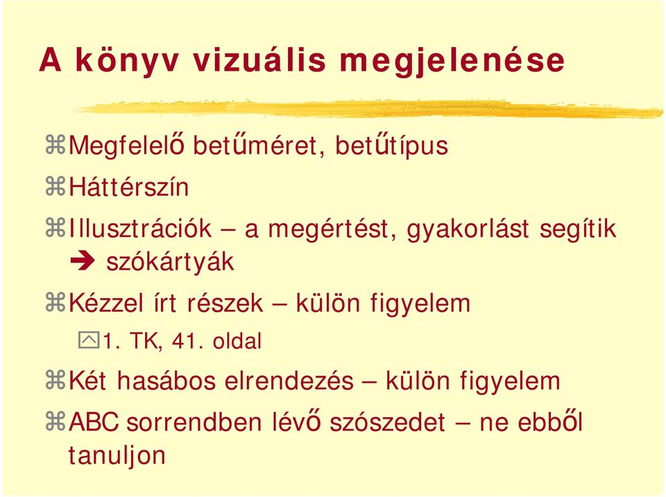 szókártyák Kézzel írt részek külön figyelem 1. TK, 41.