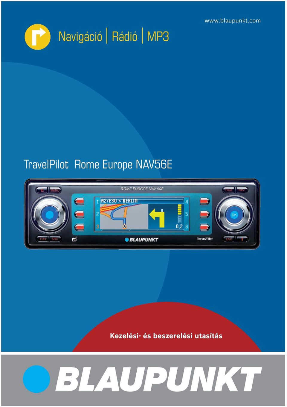 Navigáció Rádió MP3 TravelPilot Rome Europe NAV56E Kezelési- és beszerelési  utasítás - PDF Ingyenes letöltés