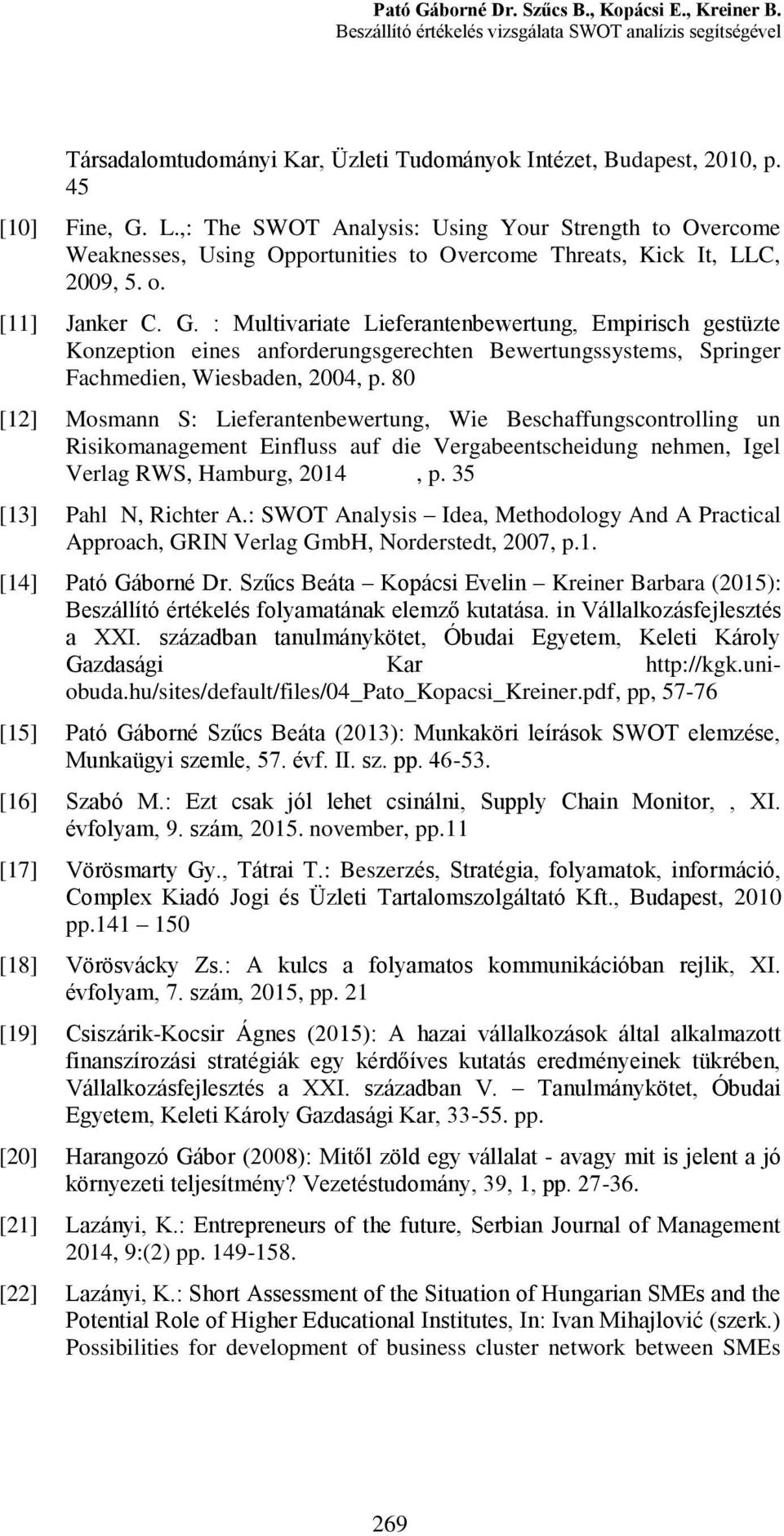 : Multivariate Lieferantenbewertung, Empirisch gestüzte Konzeption eines anforderungsgerechten Bewertungssystems, Springer Fachmedien, Wiesbaden, 2004, p.