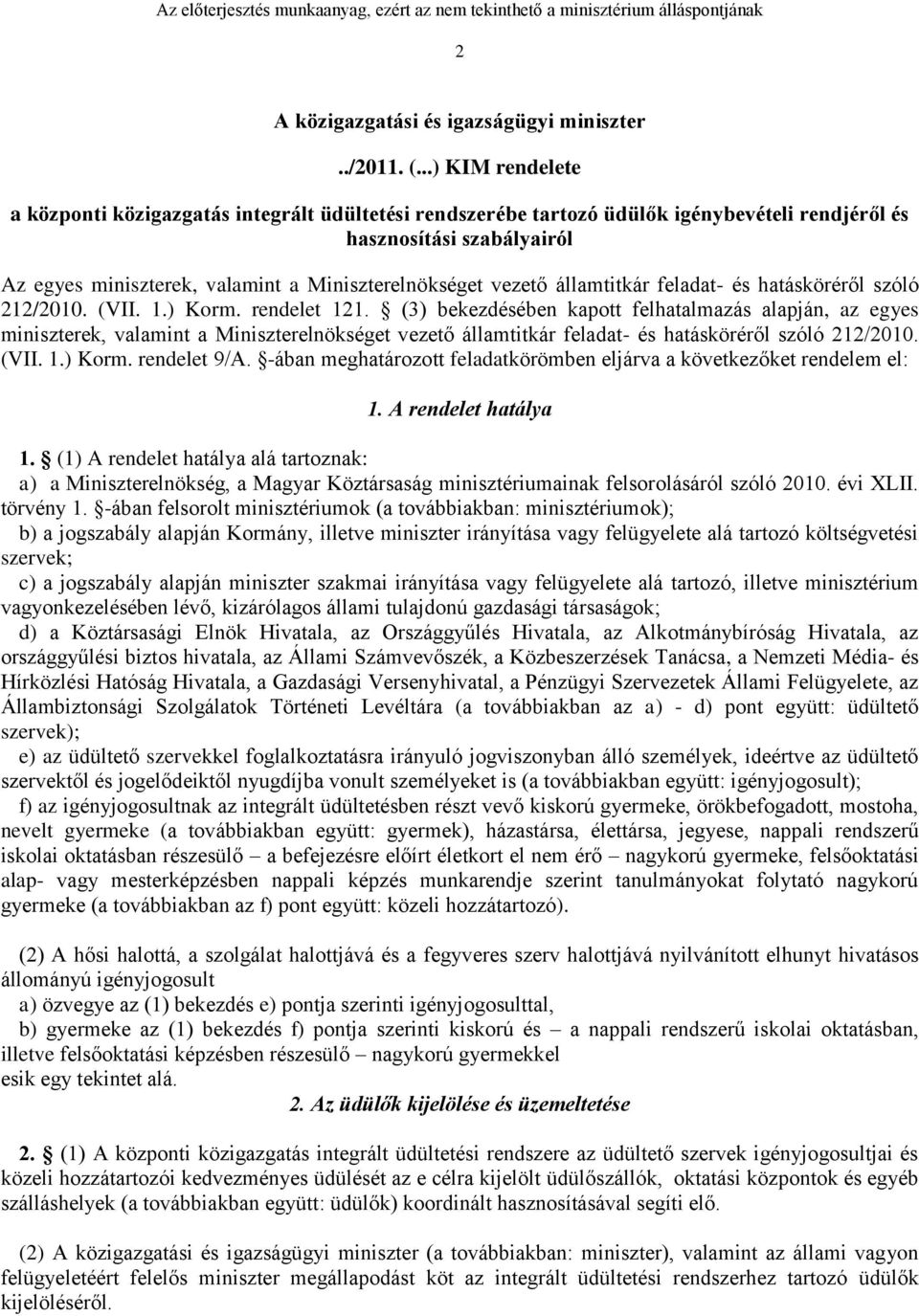 vezető államtitkár feladat- és hatásköréről szóló 212/2010. (VII. 1.) Korm. rendelet 121.