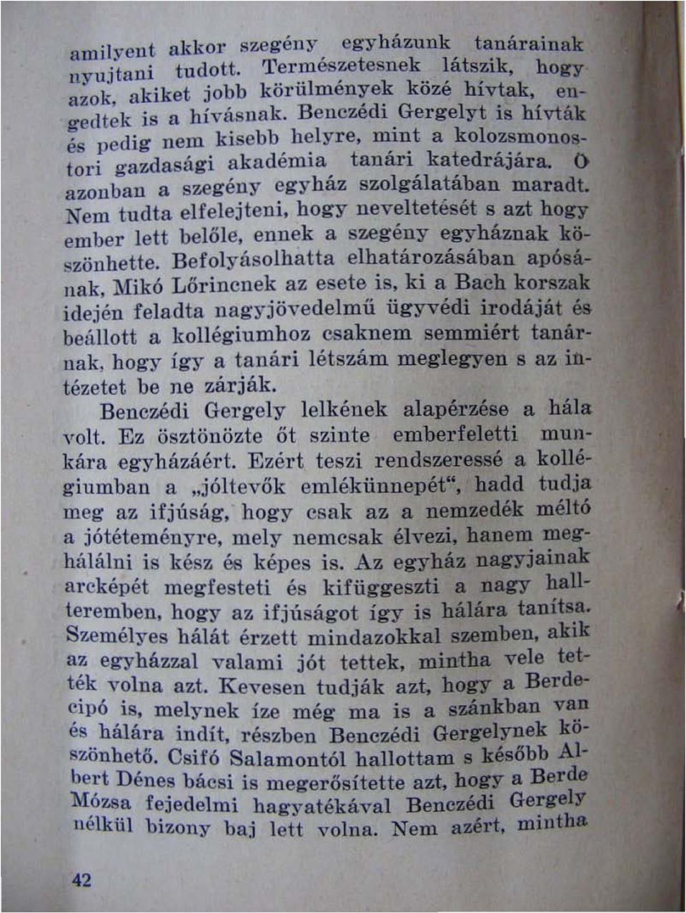 hogy neveltetését s azt hogy ember lett be l ő l e, ennek a szegény egyháznak kö '-zönhette.