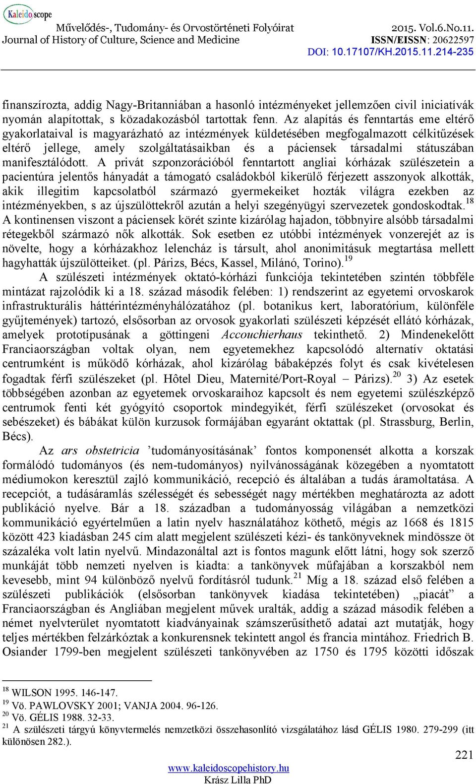 státuszában manifesztálódott.