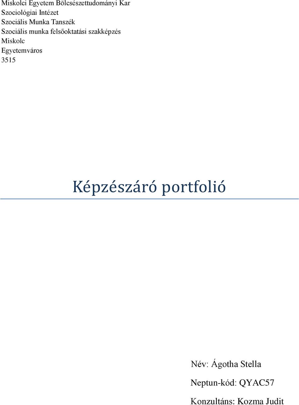 felsőoktatási szakképzés Miskolc Egyetemváros 3515 Ké pzé