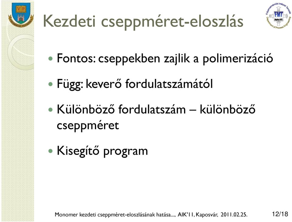 forulaszám ülönböző seppmére Kisegíő program Monomer