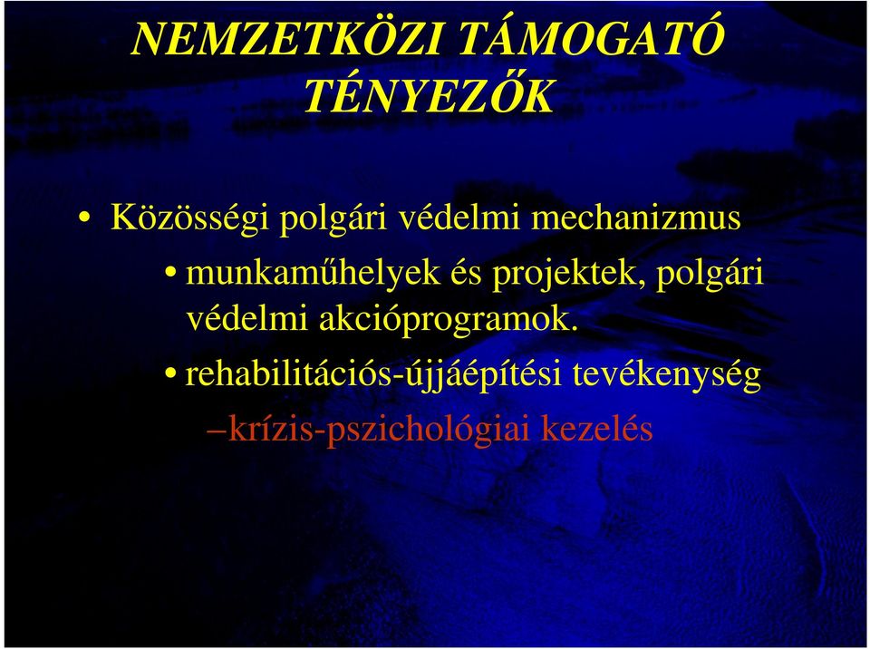polgári védelmi akcióprogramok.