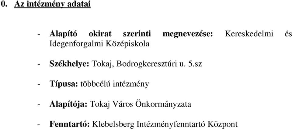 Bodrogkeresztúri u. 5.