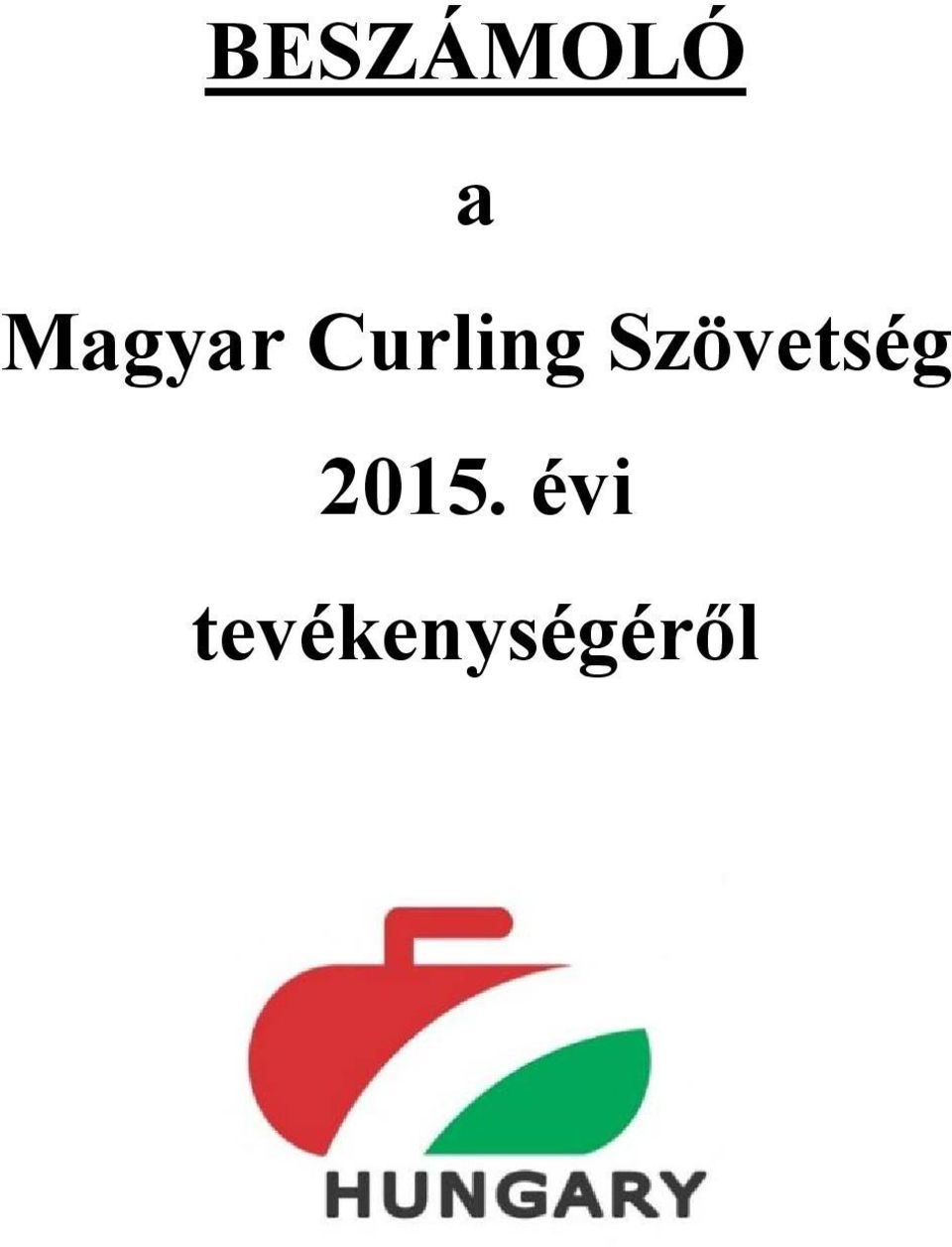 Szövetség 2015.