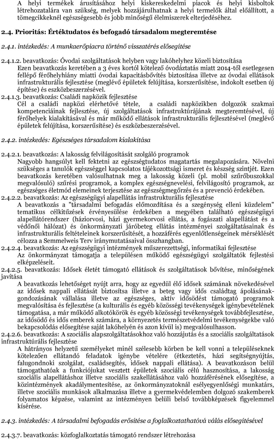 4. Prioritás: Értéktudatos és befogadó társadalom megteremtése 2.