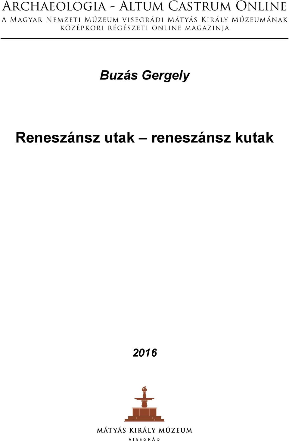 régészeti online magazinja Buzás