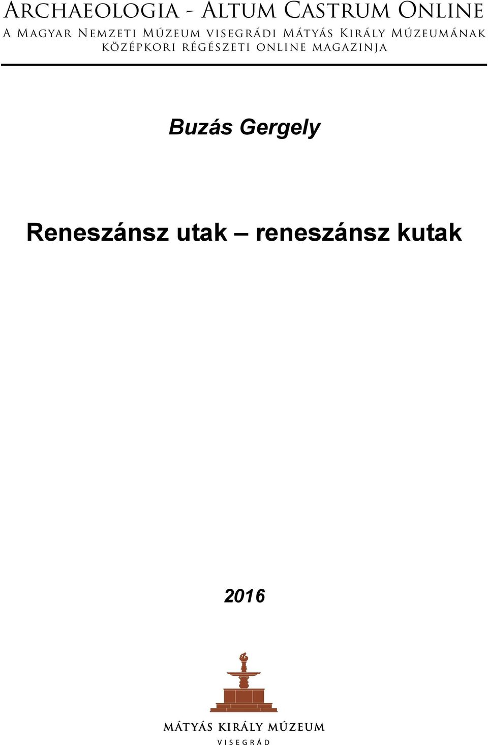 régészeti online magazinja Buzás