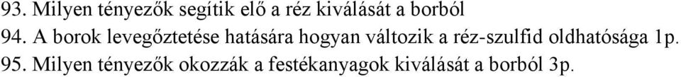 A borok levegőztetése hatására hogyan változik a