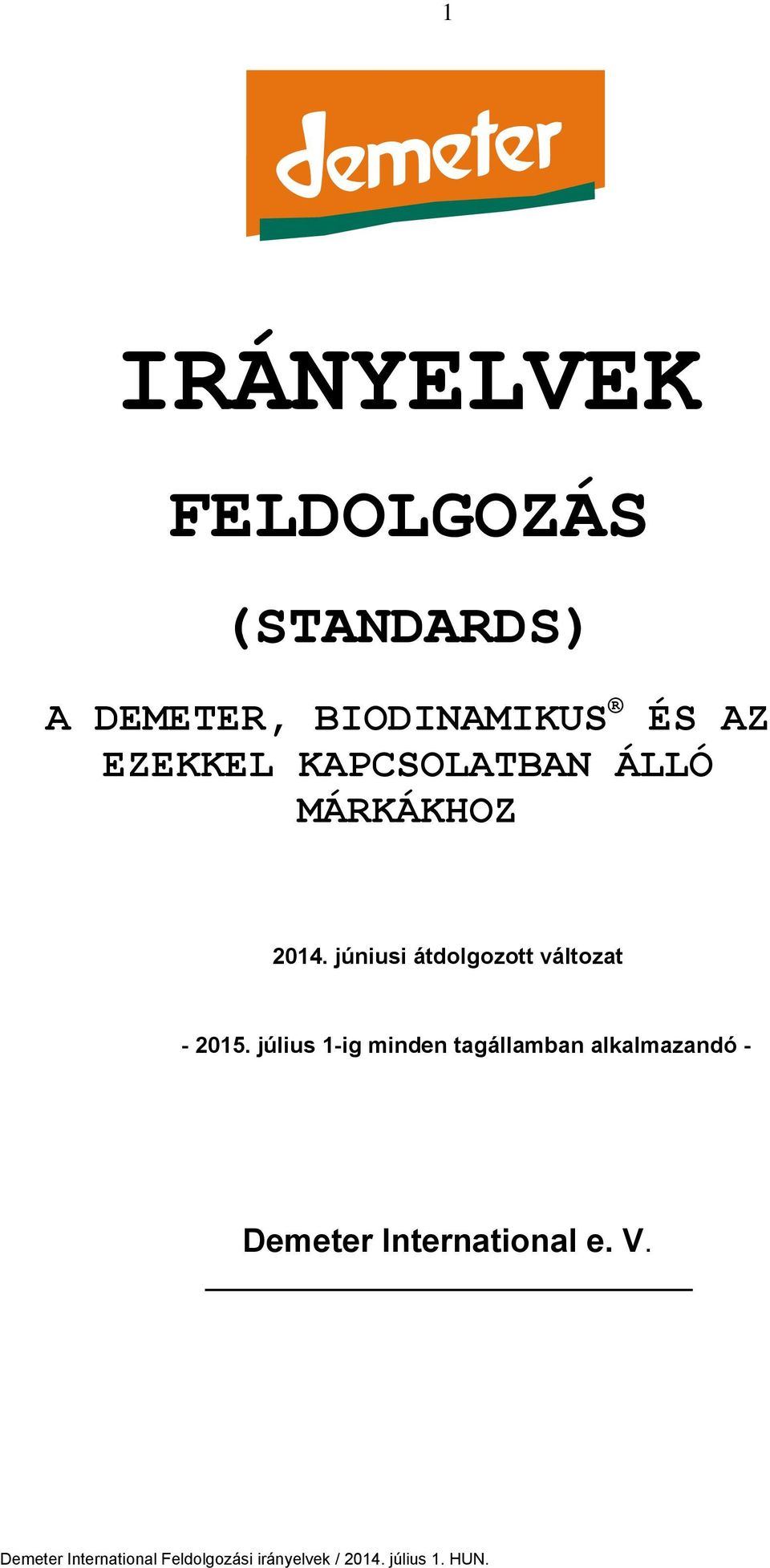 2014. júniusi átdolgozott változat - 2015.