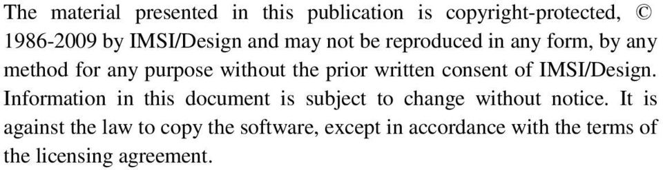 consent of IMSI/Design. Information in this document is subject to change without notice.
