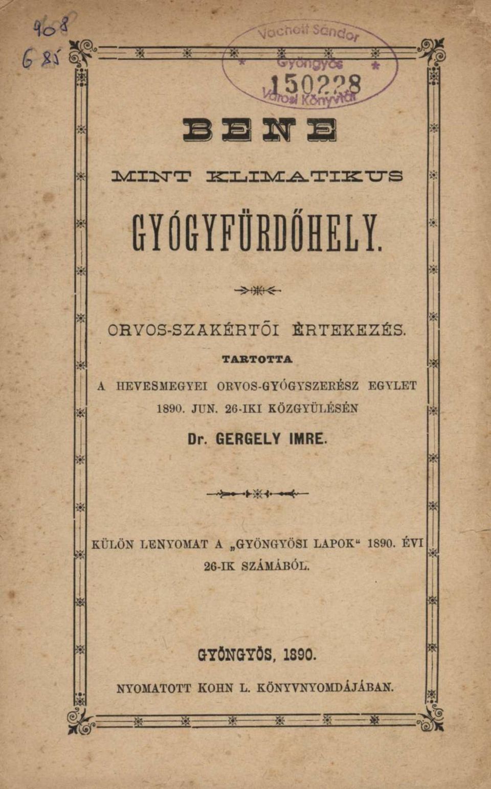 TARTOTTA A HEVES MEGYEI ORVOS-GYÓGYSZERÉSZ EGYLET 1890. JUN.