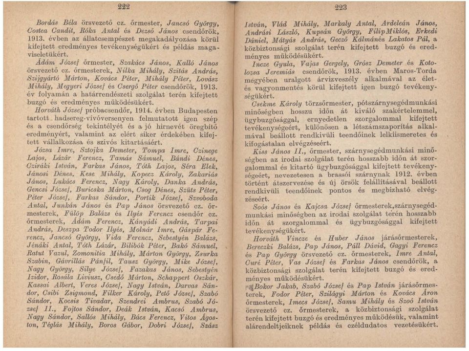 őrmesterek, Nilka Mihály, Szitás András, Szijgyártó Márton, Kovács Péter, Mihály Péter, Lovász Mihály, Megyeri Józse! és Gsergő Péter csendőrök, 1913.