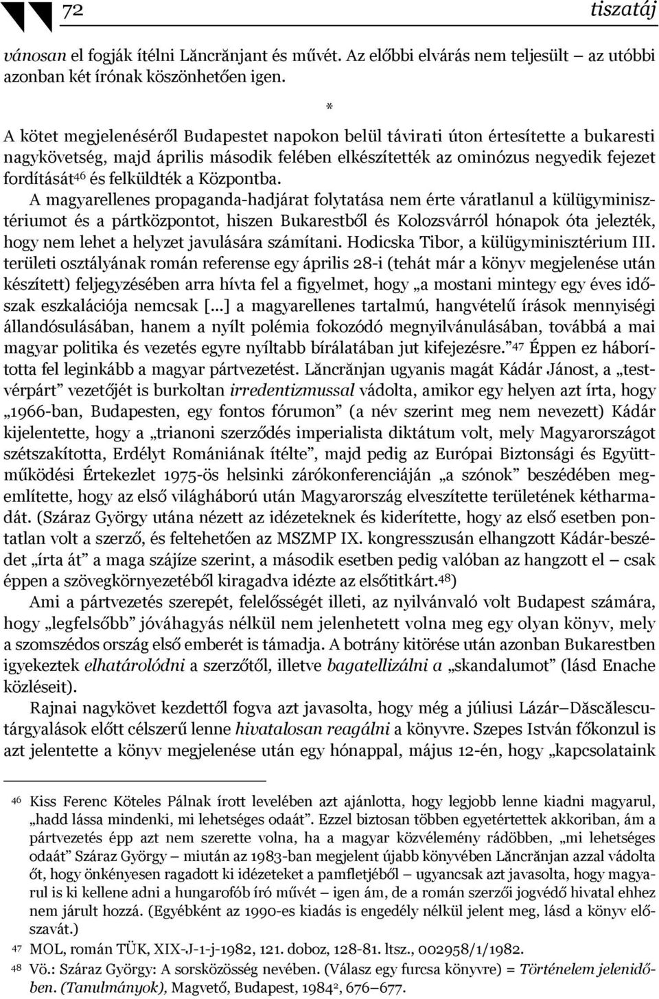 felküldték a Központba.