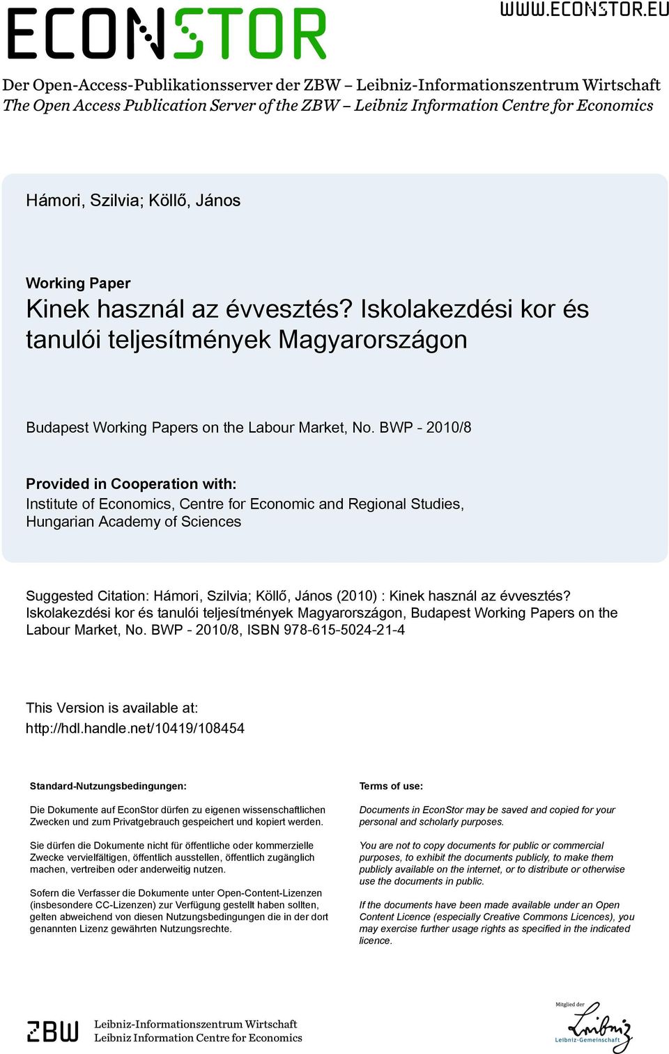 eu Der Open-Access-Publikationsserver der ZBW Leibniz-Informationszentrum Wirtschaft The Open Access Publication Server of the ZBW Leibniz Information Centre for Economics Hámori, Szilvia; Köllő,