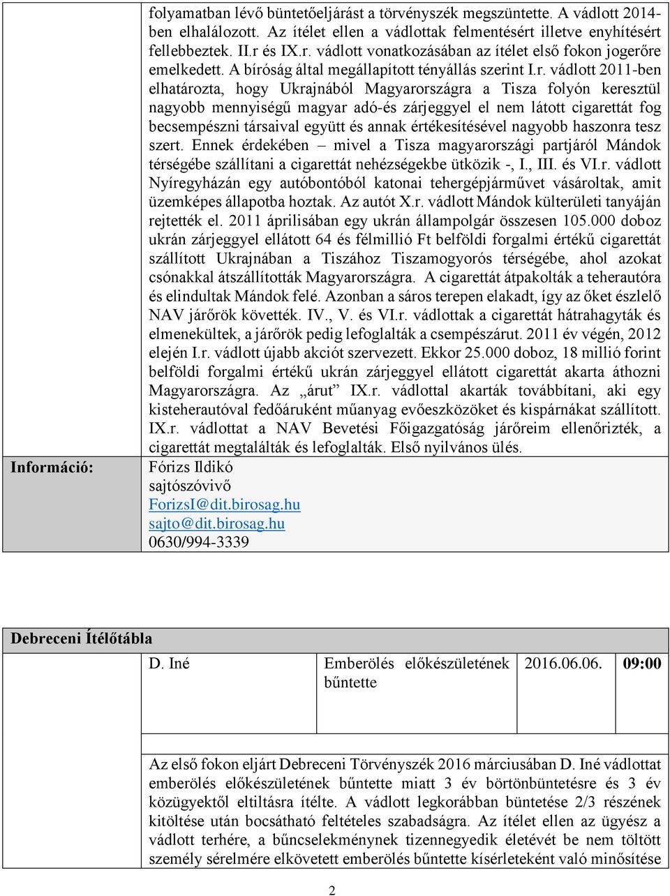 ság által megállapított tényállás szeri