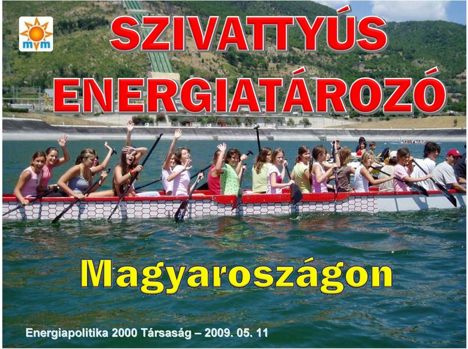 11 Energiapolitika 2000 T. - 2009.