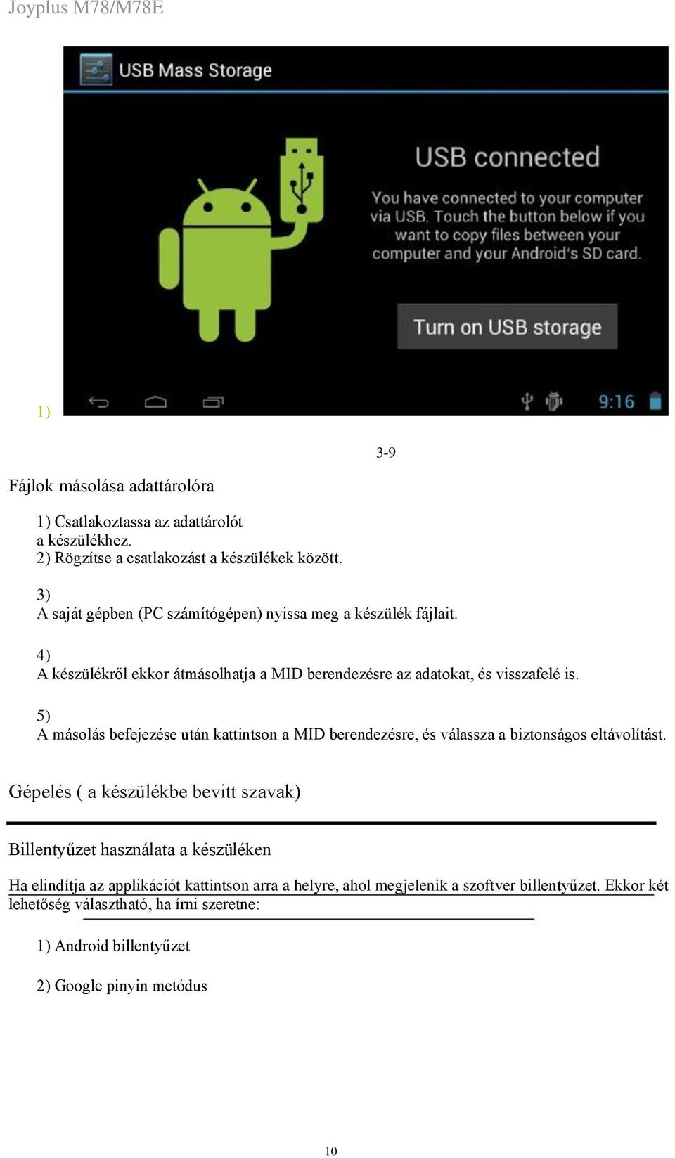 5) A másolás befejezése után kattintson a MID berendezésre, és válassza a biztonságos eltávolítást.