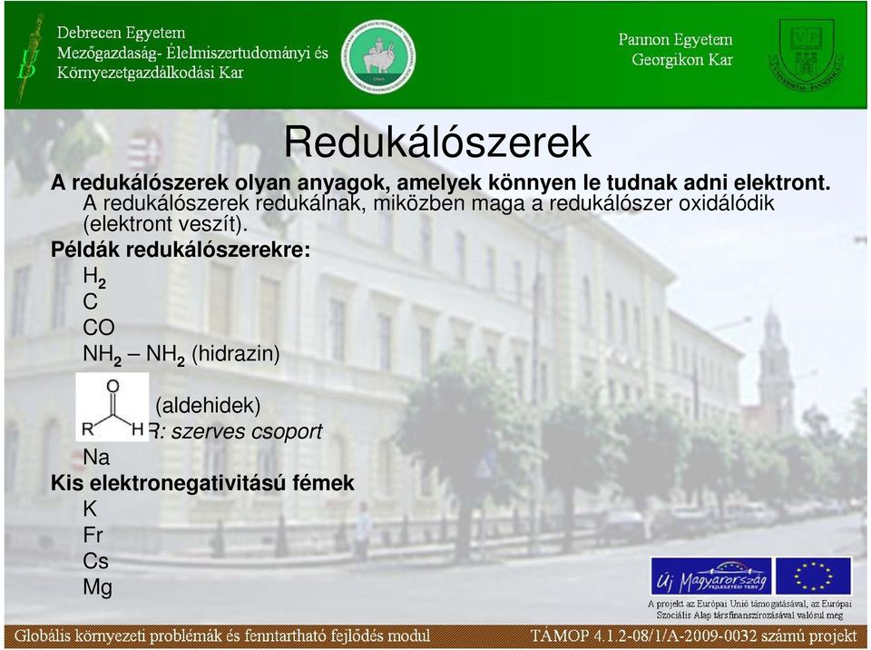 A redukálószerek redukálnak, miközben maga a redukálószer oxidálódik