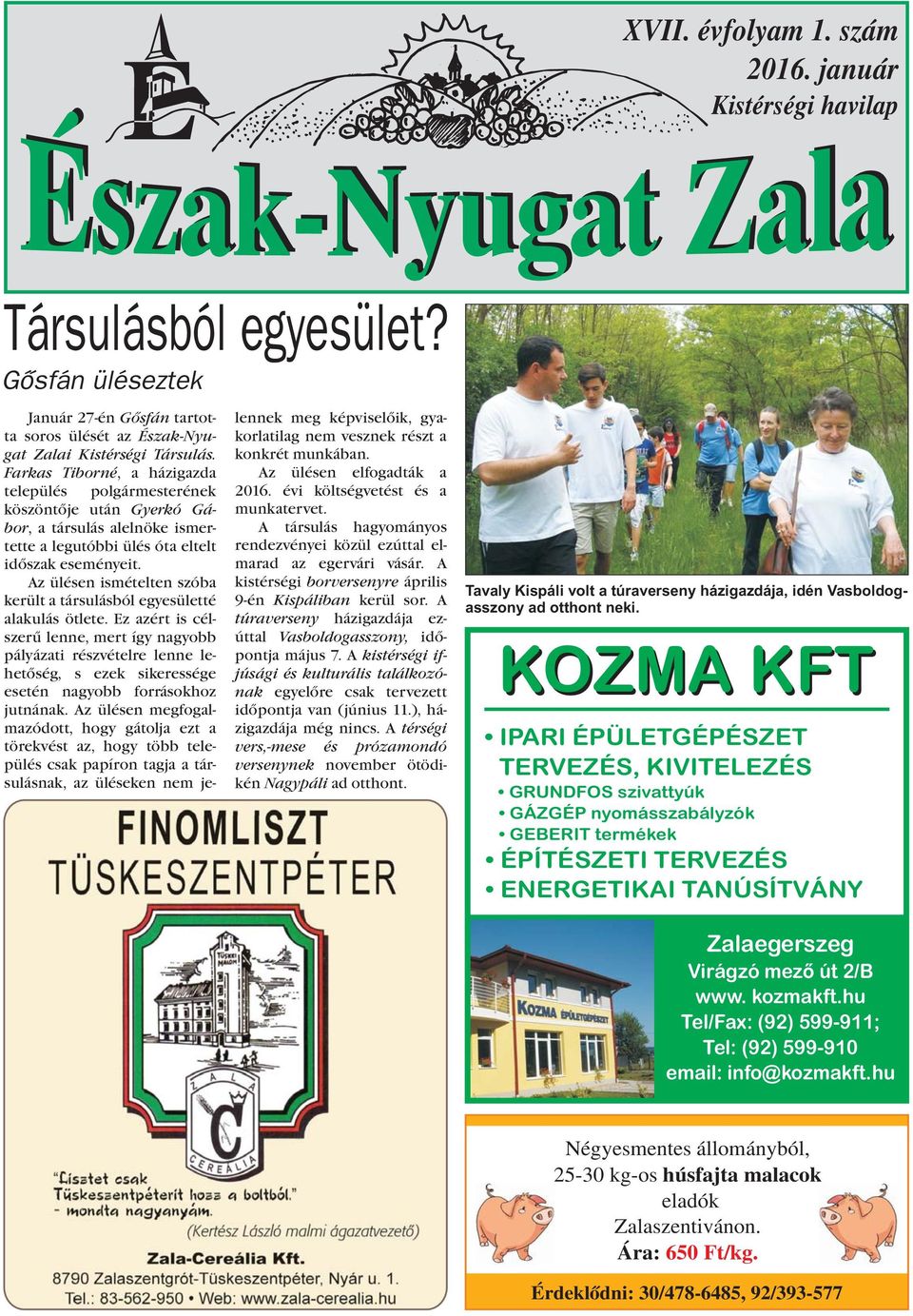 Az ülésen ismételten szóba került a társulásból egyesületté alakulás ötlete.