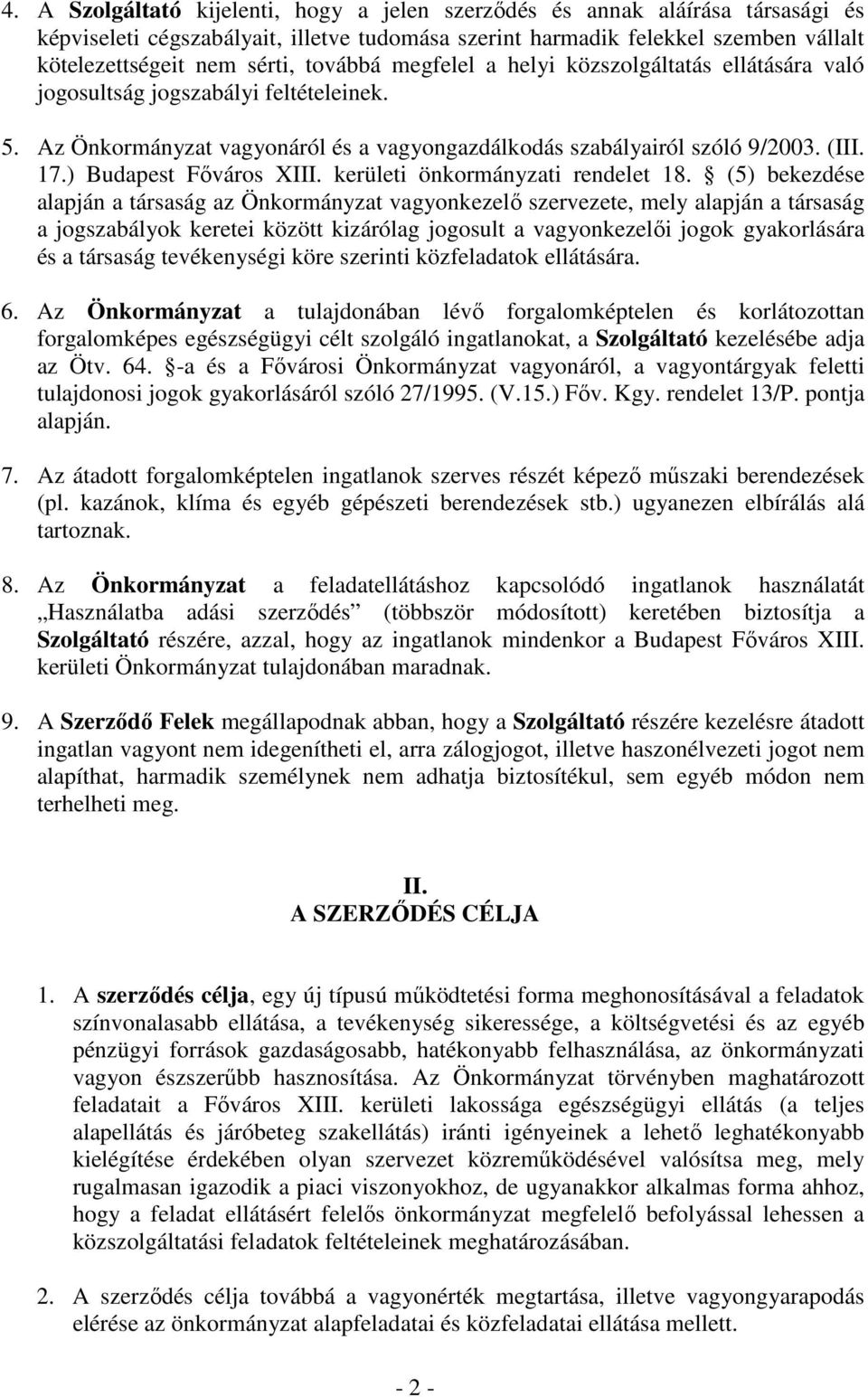 ) Budapest Fıváros XIII. kerületi önkormányzati rendelet 18.