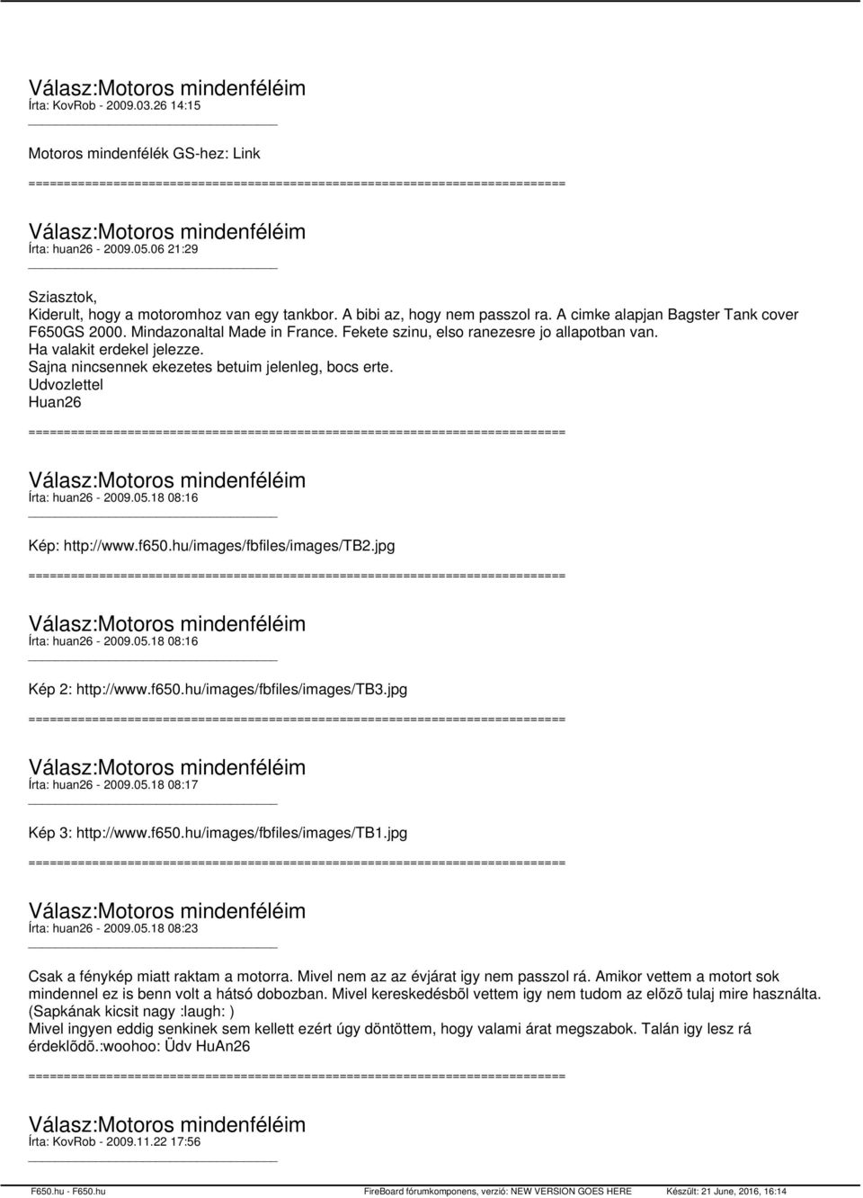 Sajna nincsennek ekezetes betuim jelenleg, bocs erte. Udvozlettel Huan26 Írta: huan26-2009.05.18 08:16 Kép: http://www.f650.hu/images/fbfiles/images/tb2.jpg Írta: huan26-2009.05.18 08:16 Kép 2: http://www.