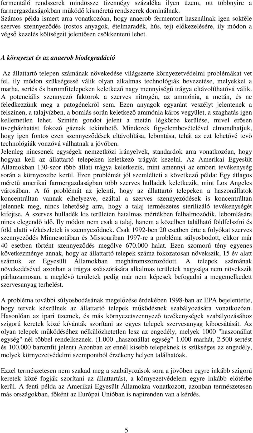 jelentősen csökkenteni lehet.