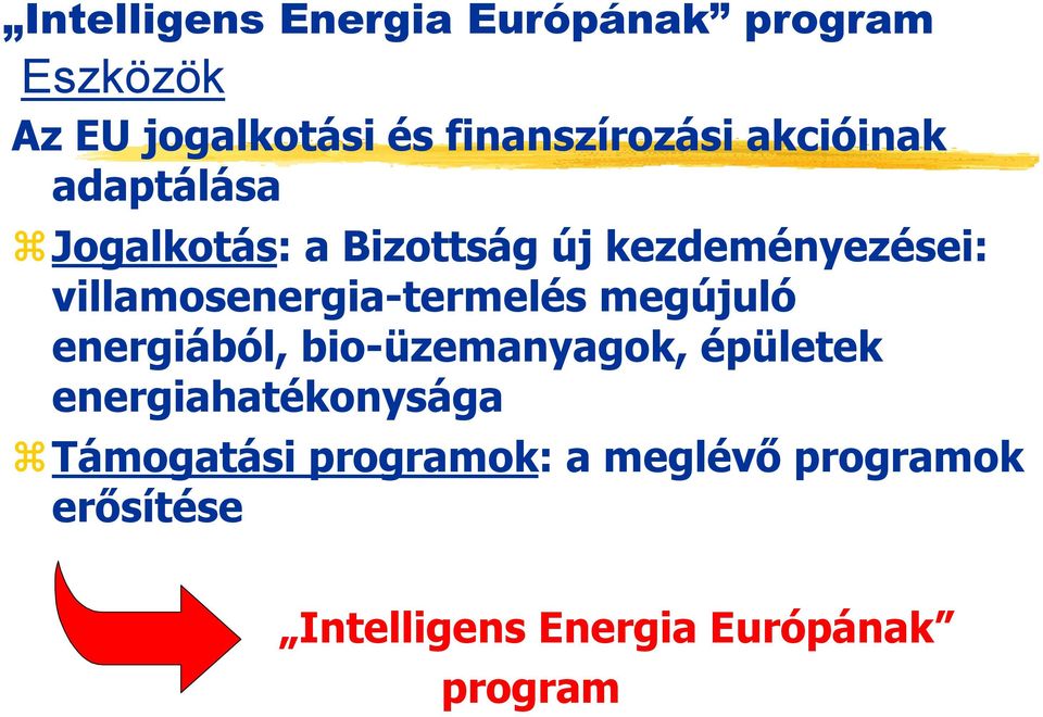 villamosenergia-termelés megújuló energiából, bio-üzemanyagok, épületek