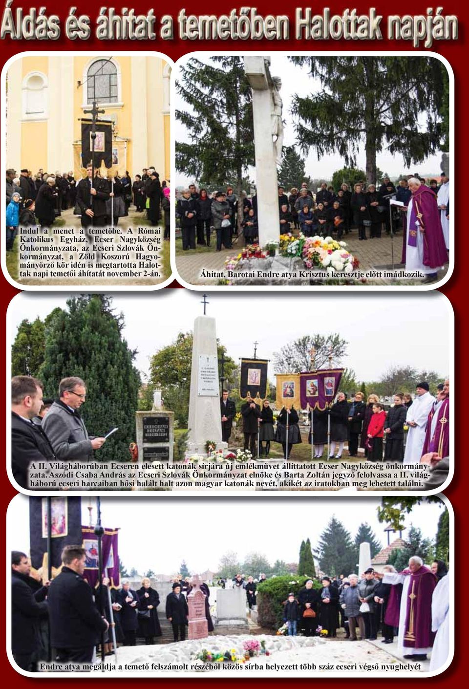 november 2-án. Áhitat. Barotai Endre atya Krisztus keresztje előtt imádkozik. A II.