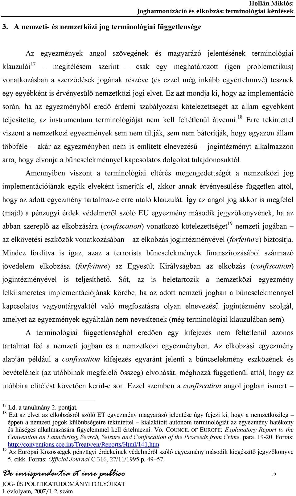 nemzetközi jogi elvet.