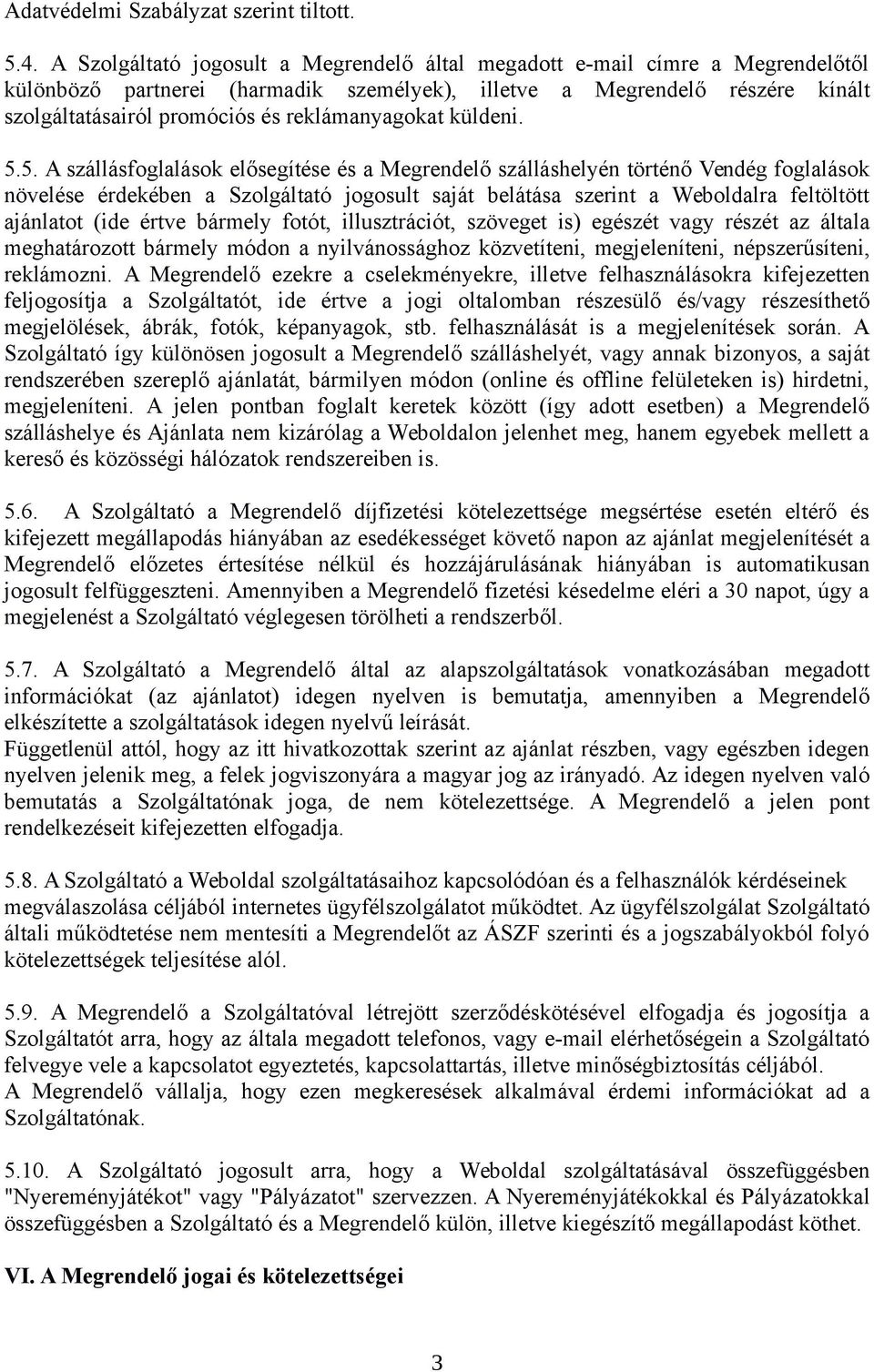 reklámanyagokat küldeni. 5.