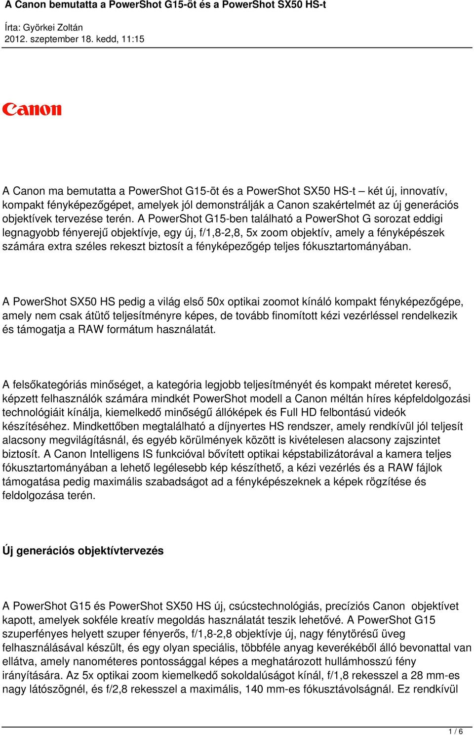 fényképezőgép teljes fókusztartományában.