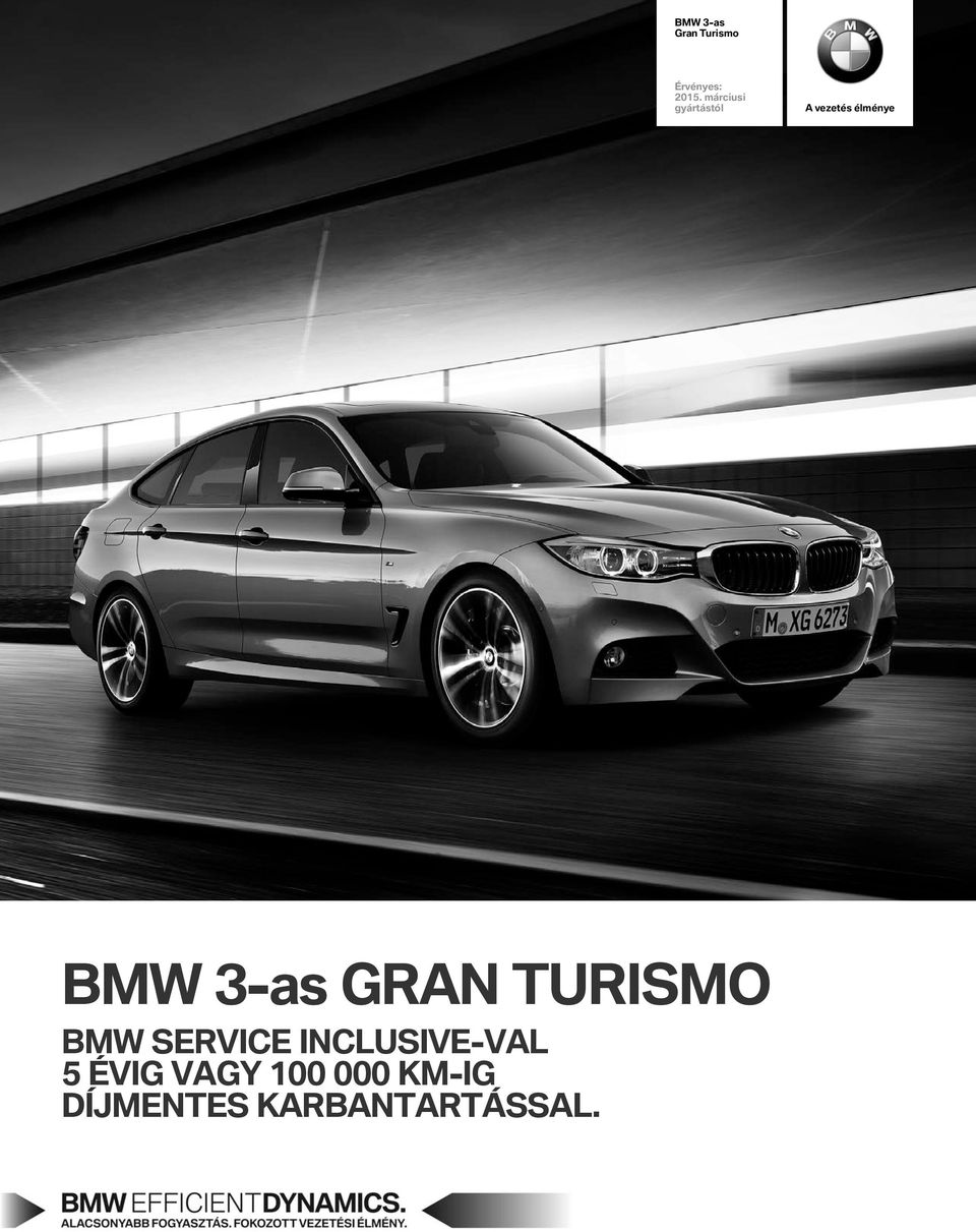 3-as gran turismo BMW SERVICE INCLUSIVE-VaL