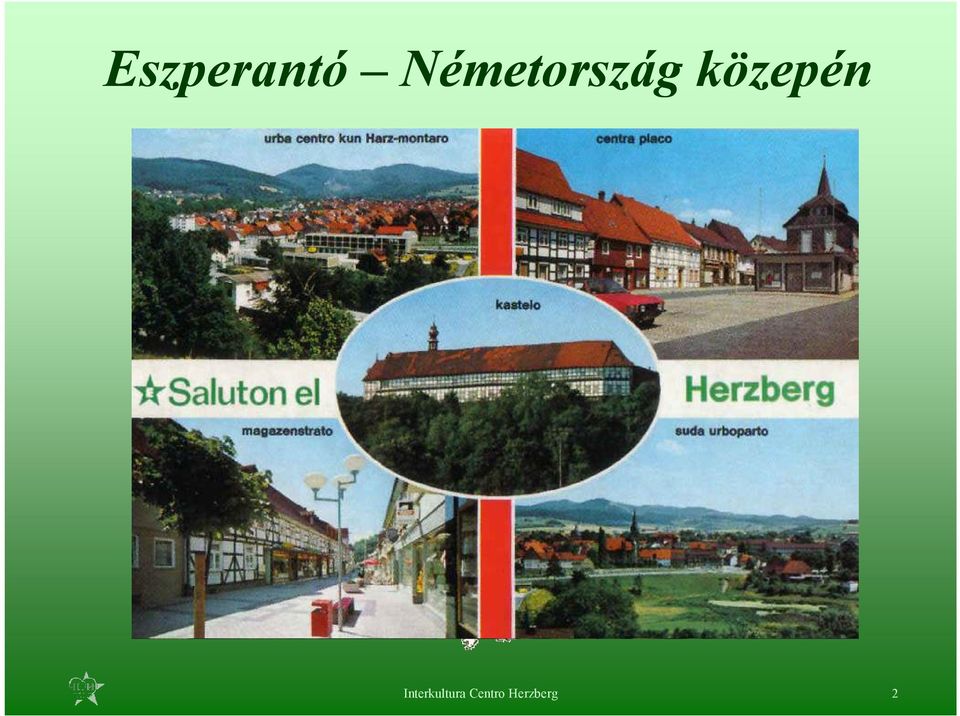 közepén Harz