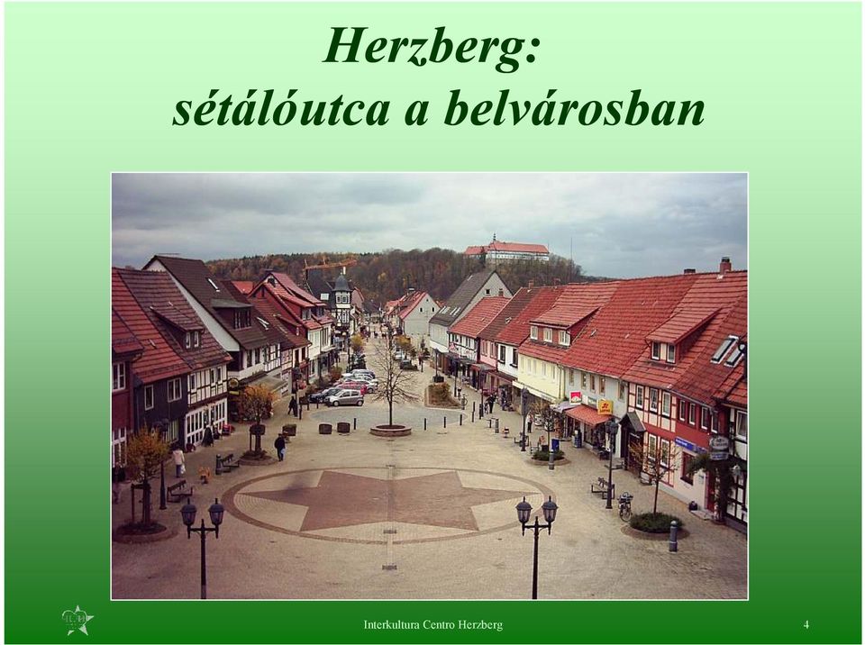 belvárosban