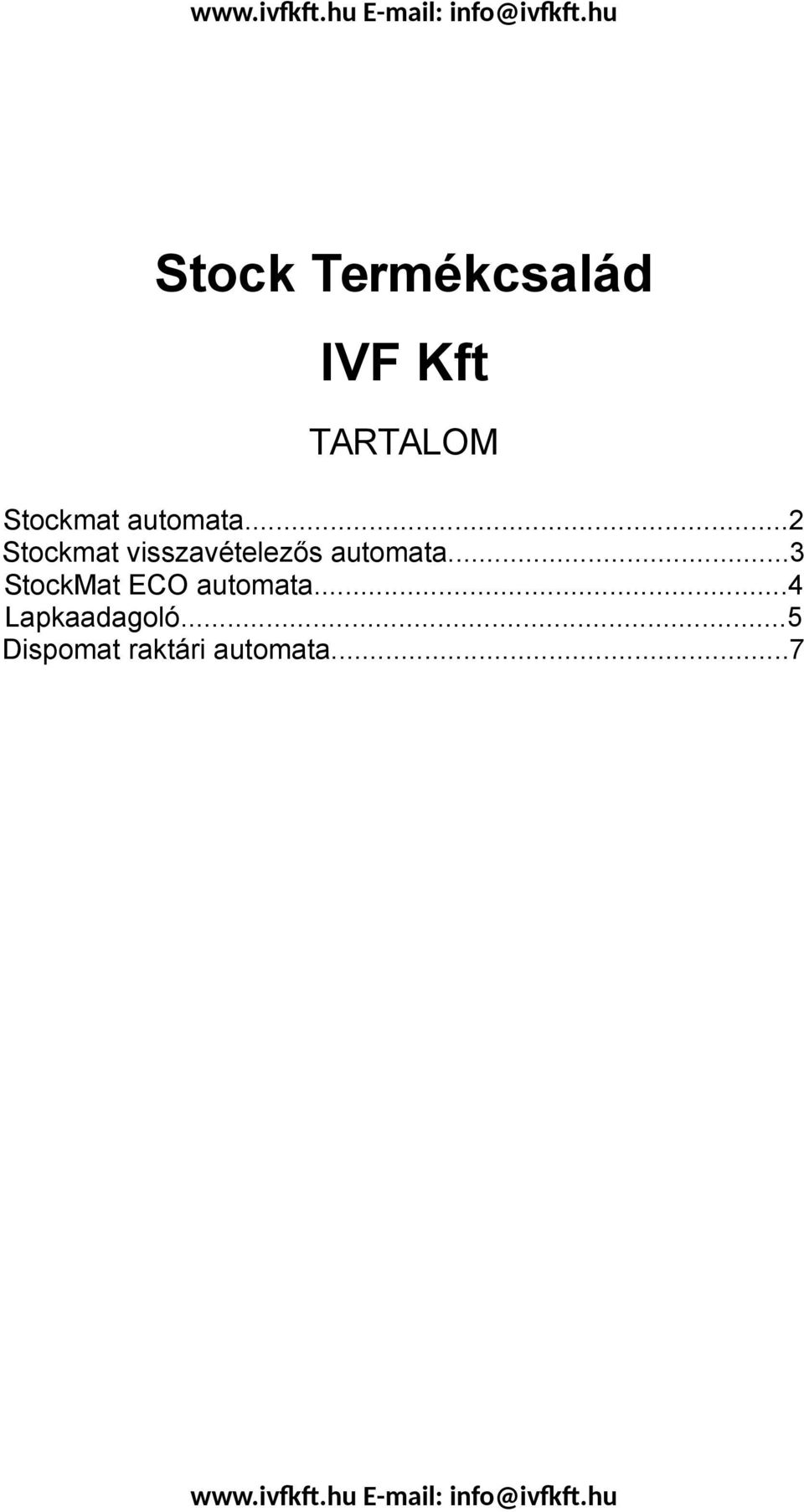 ..2 Stockmat visszavételezős automata.