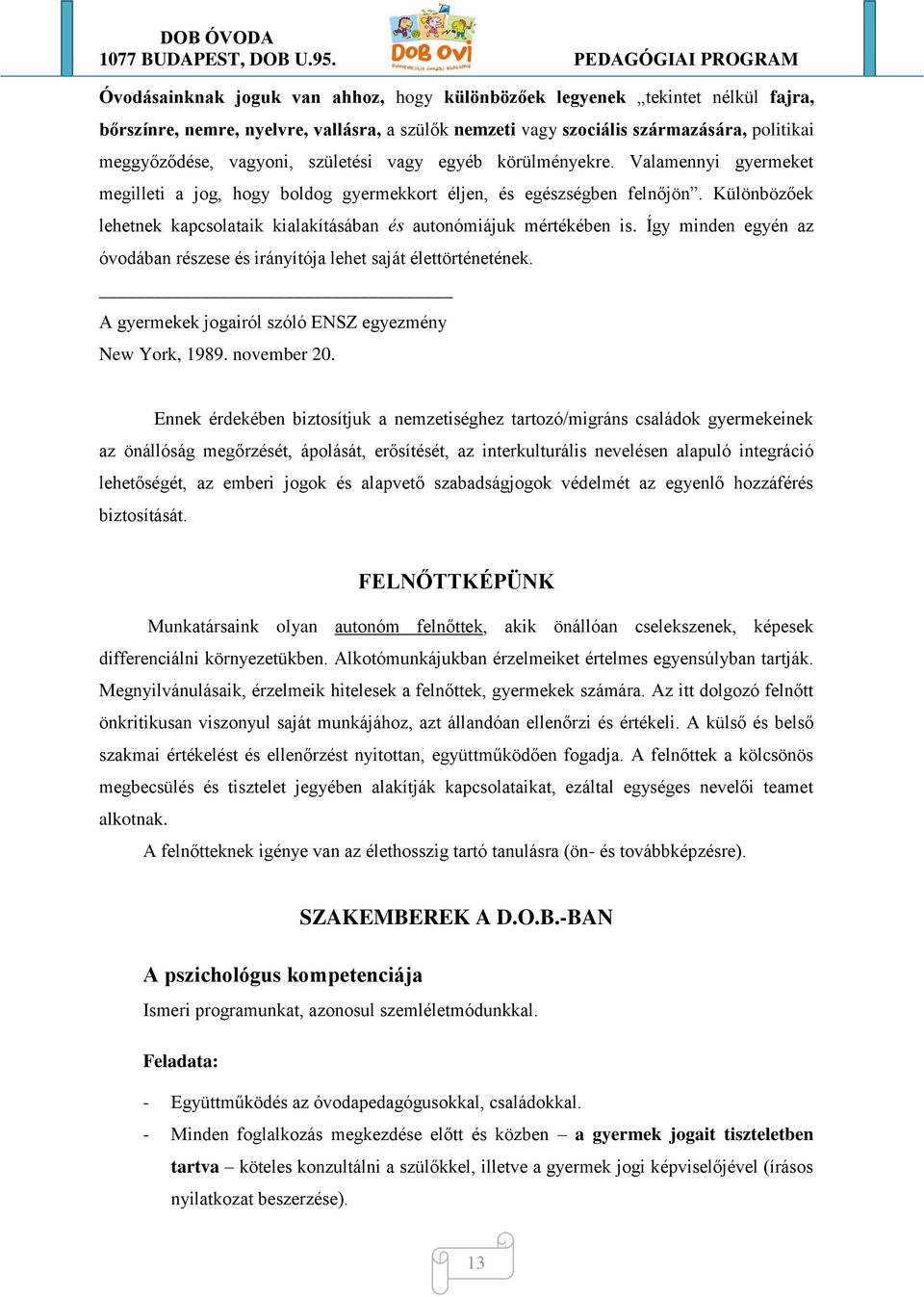 DOB Óvoda 1077 Budapest, Dob u. 95. Telefon/fax: Honlap: - PDF Ingyenes  letöltés